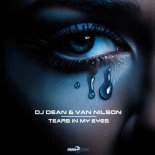 Dj Dean & VAN NILSON - Tears In My Eyes (Extended Mix)