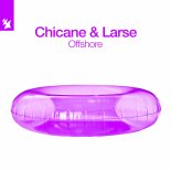 Chicane & Larse - Offshore