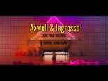 Axwell & Ingrosso - More Than You Know (Essential Sound Remix)