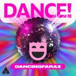 DancingFaraZ - Dance!