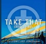 Take That feat. Leony - Said It All (Jax Jones Rework)