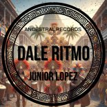 Junior Lopez - Dale Ritmo (Original Mix)