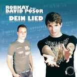 RobKay Feat. David Posor - Dein Lied (DJ Gollum Remix)