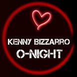 Kenny Bizzarro - O-Night (Original Mix)