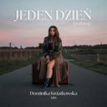 Dominika Kwiatkowska x Tabb - Jeden dzień (podaruj)