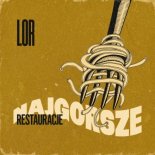 Lor - najgorsze restauracje