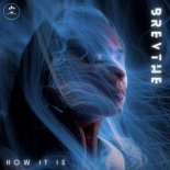 BREVTHE - How it Is (Extended Mix)