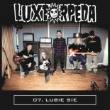 Luxtorpeda - LUBIĘ SIĘ