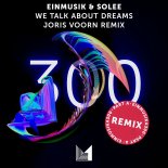 Einmusik & Solee - We Talk About Dreams (Joris Voorn Remix Extended)