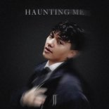 JJ - Haunting Me