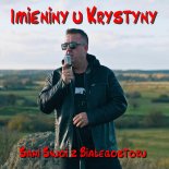Sami Swoi z Białegostoku - Imieniny u Krystyny