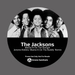 The Jacksons - Blame It On The Boogie (Jerome Robins 'Blame It On The Buddy' Remix)