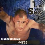 Mabel - Land Of Sex 2.0 (Dj.Noz 2k25 Rmx)
