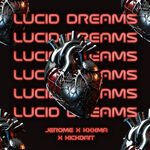 Jerome, Kxxma & Kickbait - Lucid Dreams (Shadows In My Room)