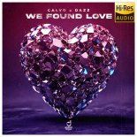 Calvo & Dazz - We Found Love