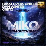 Basslovers United & Dan Winter Feat. Grrtz - Miko (From Outta Space)