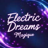 Magiqua - Electric Dreams (Original Mix)