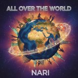 Nari - All Over the World (Extended Mix)