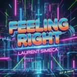 Laurent Simeca - Feeling Right (Orignal Mix)