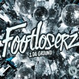 FootLoserz - 2 Da Ground (Extended Mix)