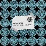 Eitheror - Hold Me (Extended Mix)