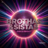 Brothas & Sistas - Disco Night (Extended Mix)
