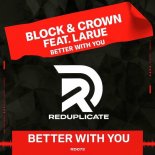 Block & Crown - Better with You