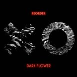 Reorder - Dark Flower