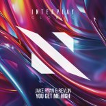 Jake Ryan & Revlin - You Get Me High