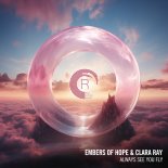 Embers Of Hope & Clara Ray - Always See You Fly (Extended Mix)