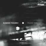 Eugenio Tokarev - Please Stay (Extended Mix)