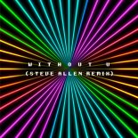 Gareth Emery & LSRCITY Feat. Annabel - Without u (Steve Allen Extended Remix)