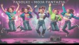 Fasolki - Moja Fantazja (DjS Dance Remix)