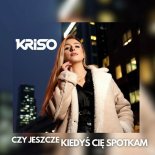 Kriso - Czy jeszcze kiedyś Cię spotkam