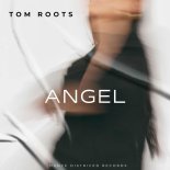 Tom Roots - Angel (Extended Version)