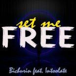 Intoolate, Bichurin - Set Me Free (Orignal Mix)