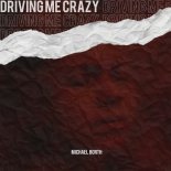 Michael Borth - Driving Me Crazy (Extended Edit)
