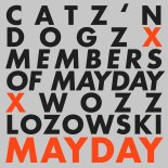 Members Of Mayday, Catz 'n Dogz, Wozz Lozowski - Mayday (Original Mix)