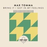 Max Tomma - Got In My Feelings (Extended Mix)