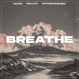 Fearz & Dallax & WhiteCapMusic - Breathe
