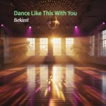 Bekim! - Dance Like This With You (Fresh Mix)