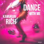 Kamuran Rich - Dance With Me (Oriental Mix)
