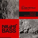 Glass Petals - Who The Killer Now