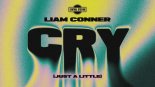 Liam Conner - Cry (Just A Little)