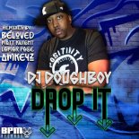 DJ Beloved & DJ Doughboy - Drop It (Matt Knight, Lamar Page, Antwan Bailey Inst Dub)