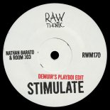 Nathan Barato & Room 303 - Stimulate (Demuir's Playboi Edit)