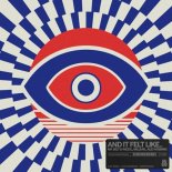 Mr. Belt & Wezol, Millean. & Alex Hosking - And It Felt Like..