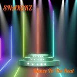 Snakerz - Dance To The Beat (Original Mix)