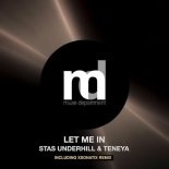 Stas Underhill & Teneya - Let Me In (Xsonatix Remix)