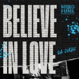 Da Lukas - Believe In Love (Edit)